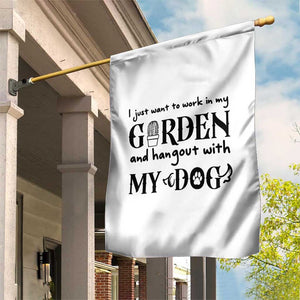 Gardener Dog Lover Gift Garden Flag I Just Want To Garden And Hangout With My Dog - Print Your Wear