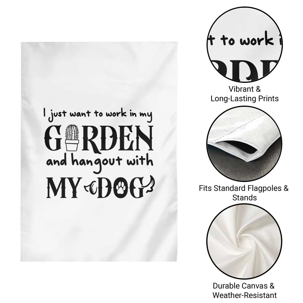Gardener Dog Lover Gift Garden Flag I Just Want To Garden And Hangout With My Dog TS12 Print Your Wear