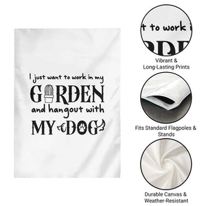 Gardener Dog Lover Gift Garden Flag I Just Want To Garden And Hangout With My Dog - Print Your Wear