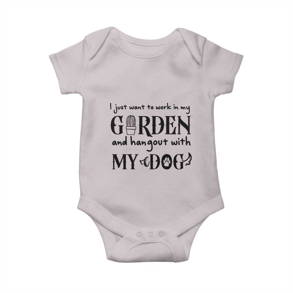 Gardener Dog Lover Gift Baby Onesie I Just Want To Garden And Hangout With My Dog TS12 Ice Gray Print Your Wear