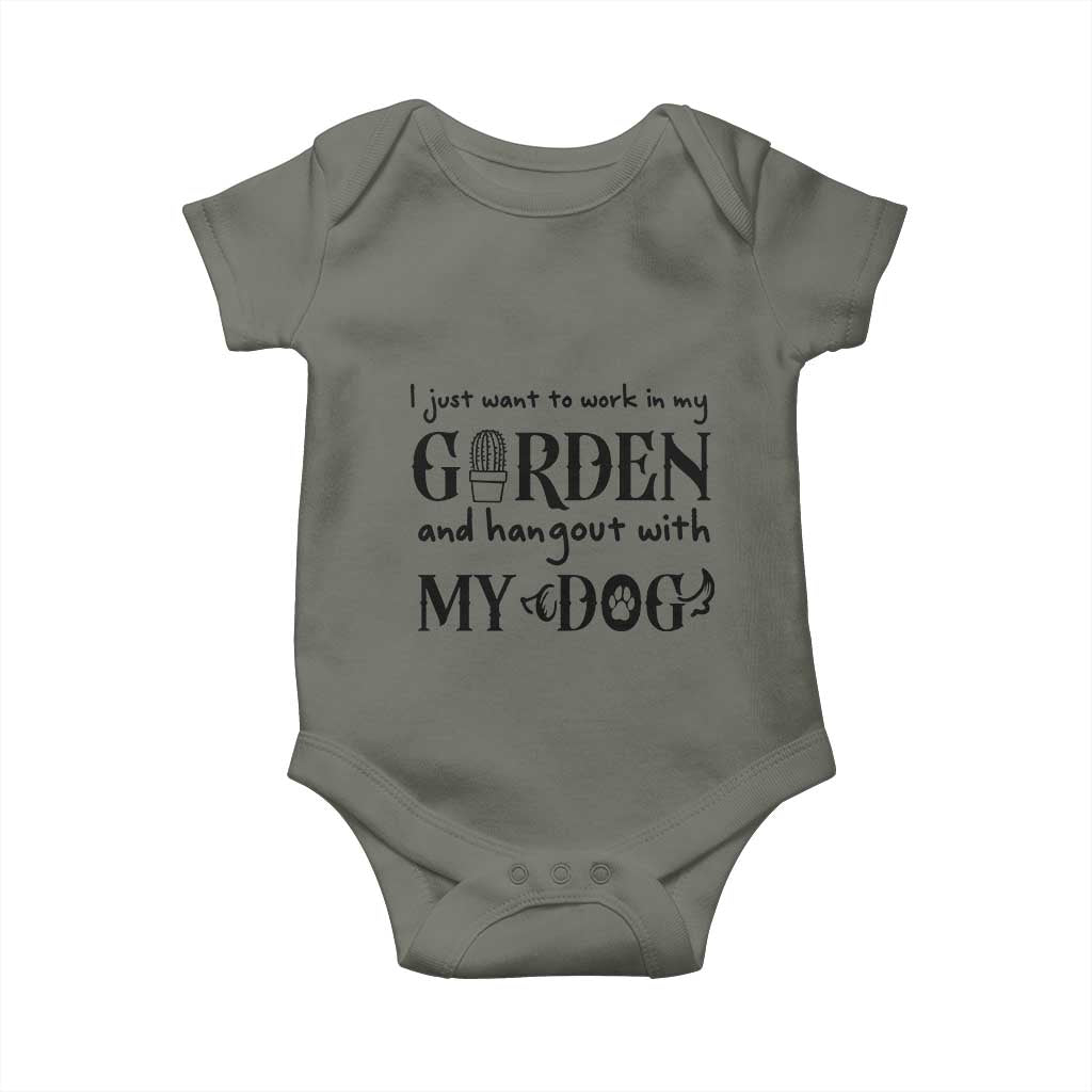 Gardener Dog Lover Gift Baby Onesie I Just Want To Garden And Hangout With My Dog TS12 Military Green Print Your Wear