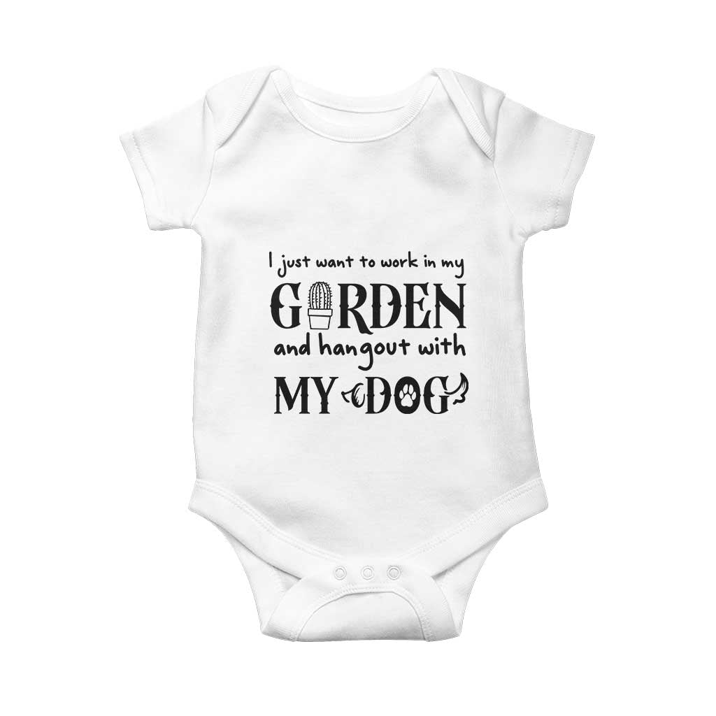 Gardener Dog Lover Gift Baby Onesie I Just Want To Garden And Hangout With My Dog TS12 White Print Your Wear