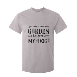 Gardener Dog Lover Gift T Shirt For Kid I Just Want To Garden And Hangout With My Dog TS12 Ice Gray Print Your Wear