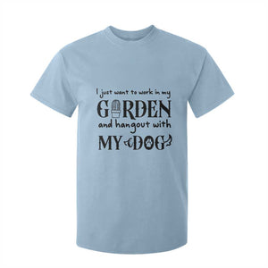 Gardener Dog Lover Gift T Shirt For Kid I Just Want To Garden And Hangout With My Dog TS12 Light Blue Print Your Wear