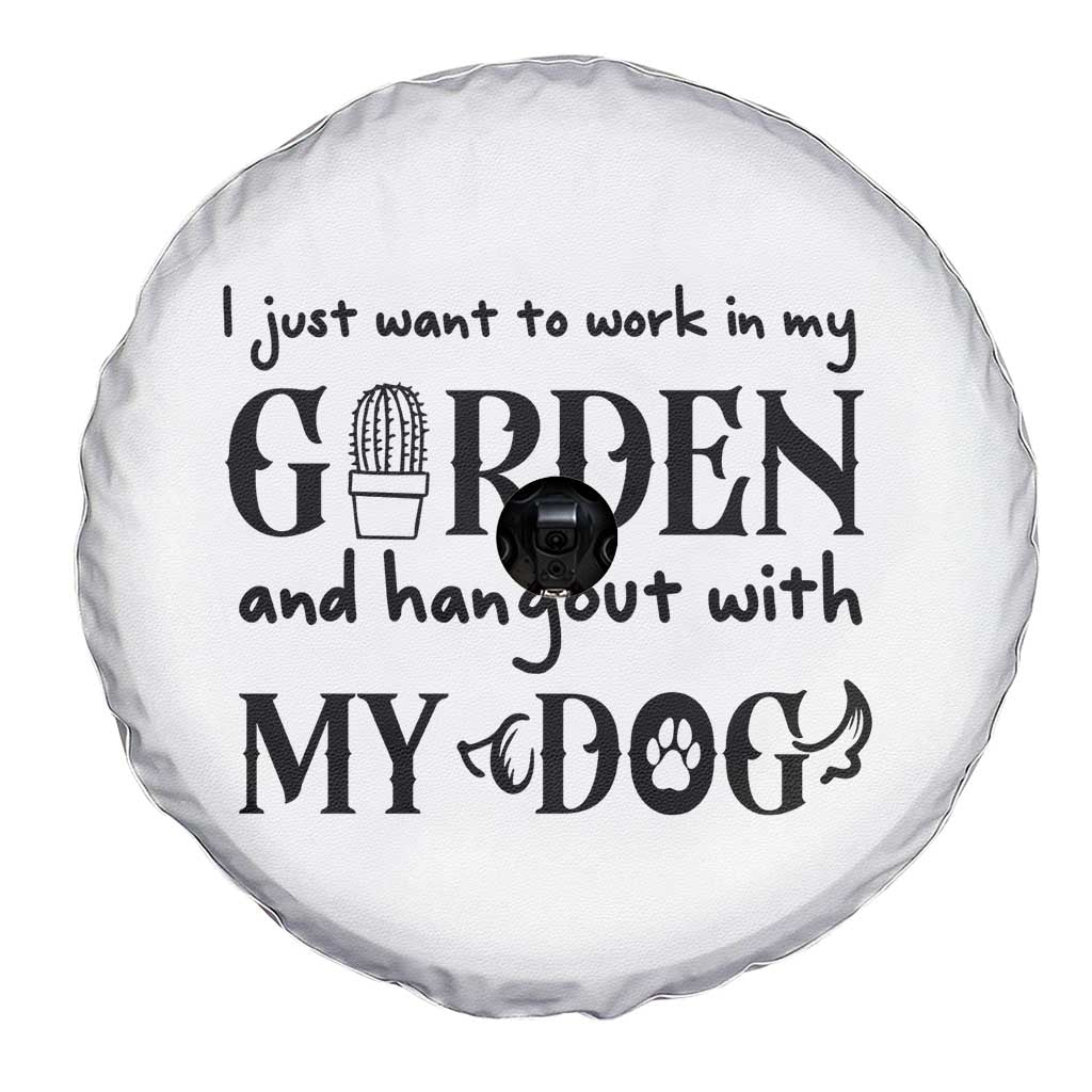 Gardener Dog Lover Gift Spare Tire Cover I Just Want To Garden And Hangout With My Dog TS12 Print Your Wear