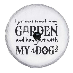 Gardener Dog Lover Gift Spare Tire Cover I Just Want To Garden And Hangout With My Dog TS12 Print Your Wear