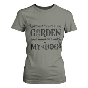 Gardener Dog Lover Gift T Shirt For Women I Just Want To Garden And Hangout With My Dog TS12 Military Green Print Your Wear