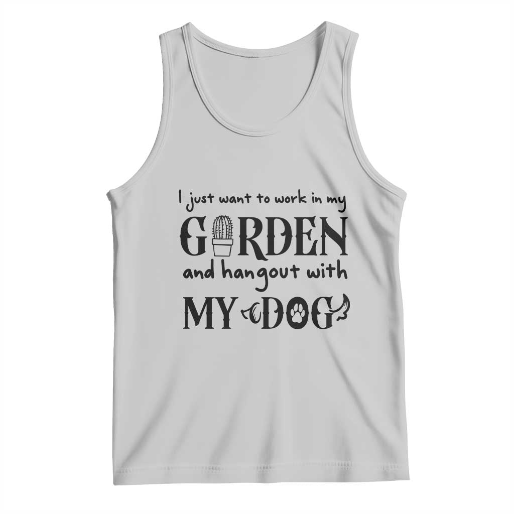 Gardener Dog Lover Gift Tank Top I Just Want To Garden And Hangout With My Dog TS12 Ash Print Your Wear