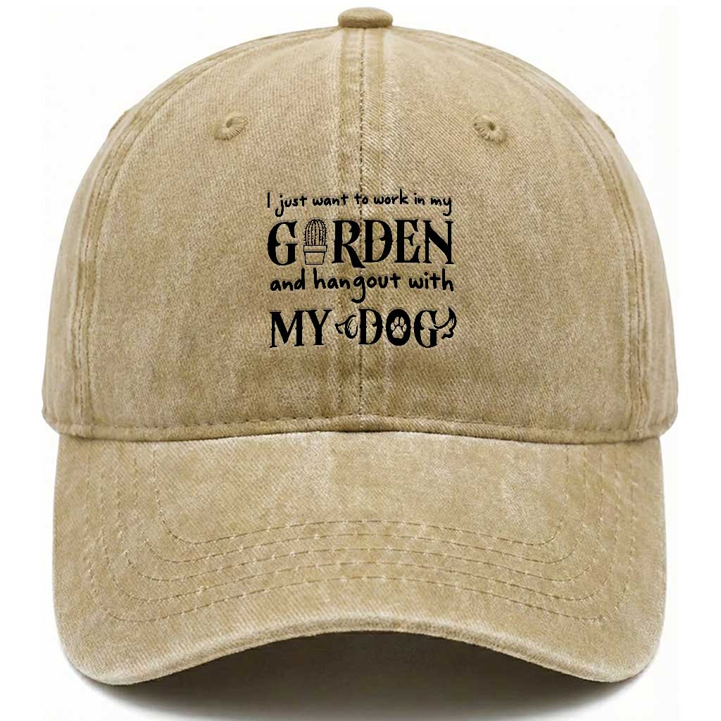 Gardener Dog Lover Gift Washed Cotton Baseball Cap I Just Want To Garden And Hangout With My Dog TS12 Print Your Wear