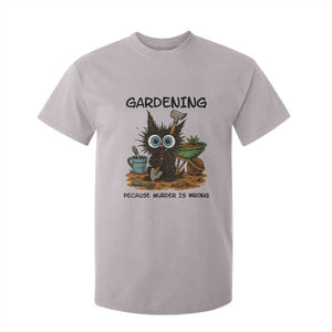 Gardening Because Murder Is Wrong T Shirt For Kid Funny Black Cat Gardener Gift TS12 Ice Gray Print Your Wear