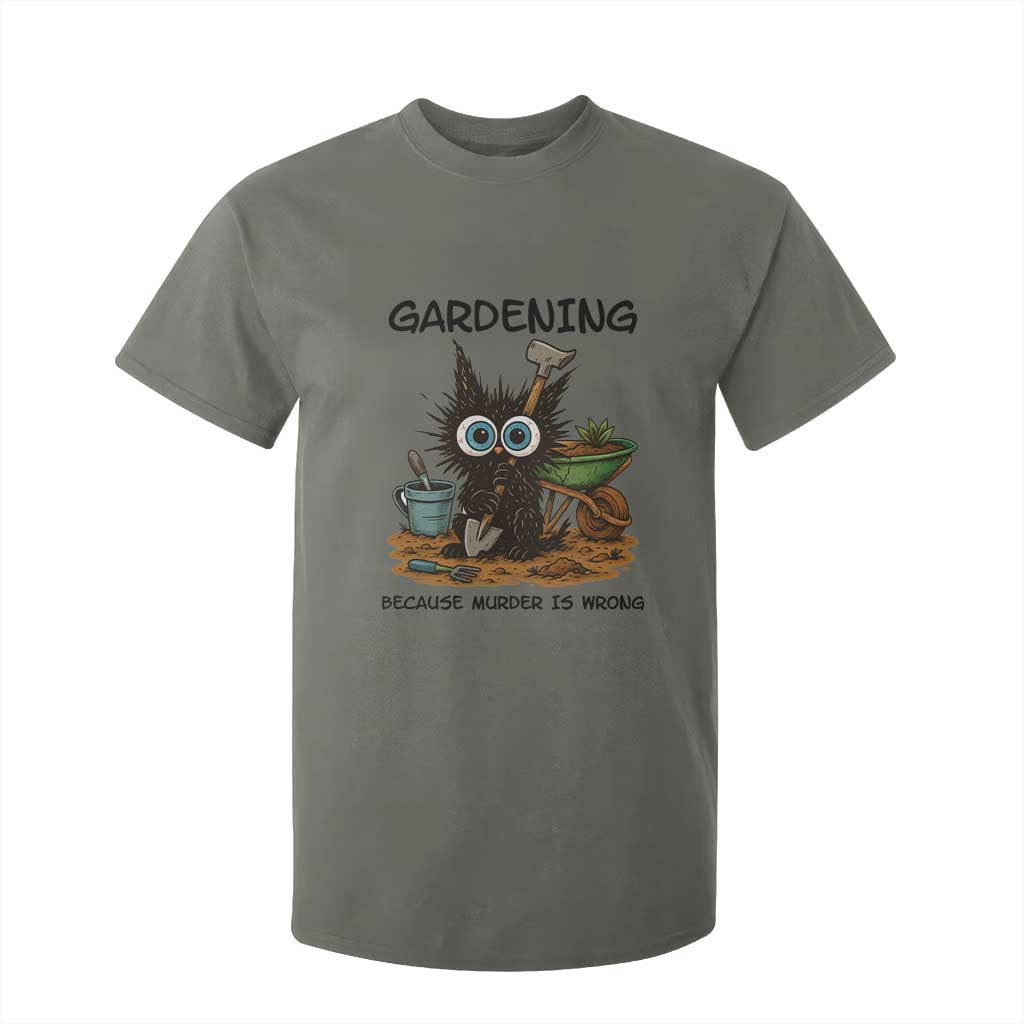 Gardening Because Murder Is Wrong T Shirt For Kid Funny Black Cat Gardener Gift TS12 Military Green Print Your Wear