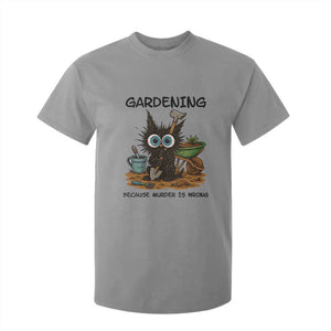 Gardening Because Murder Is Wrong T Shirt For Kid Funny Black Cat Gardener Gift TS12 Sport Gray Print Your Wear