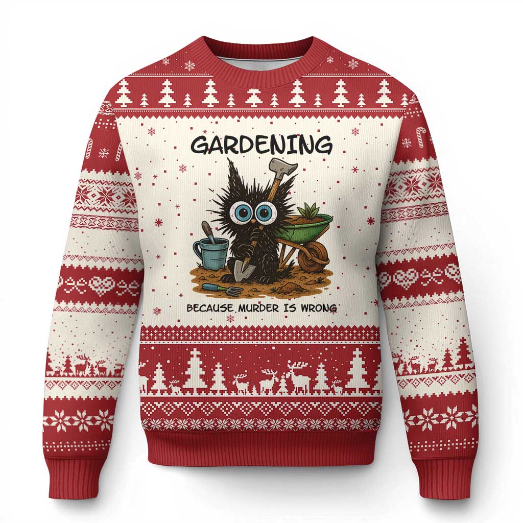 Gardening Because Murder Is Wrong Ugly Christmas Sweater Funny Black Cat Gardener Gift TS12 Beige Red Print Your Wear