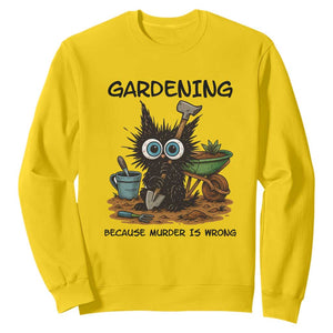 Gardening Because Murder Is Wrong Sweatshirt Funny Black Cat Gardener Gift TS12 Daisy Print Your Wear