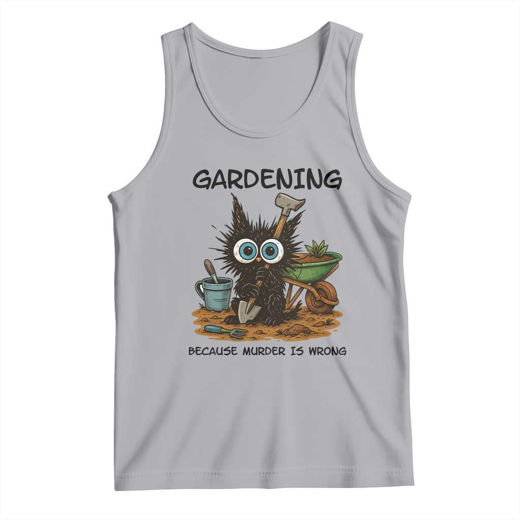 Gardening Because Murder Is Wrong Tank Top Funny Black Cat Gardener Gift TS12 Athletic Heather Print Your Wear