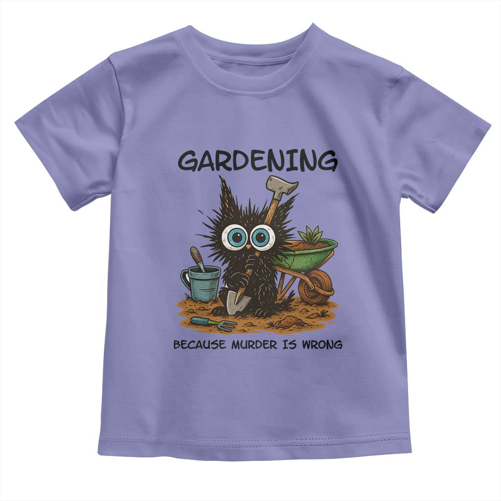 Gardening Because Murder Is Wrong Toddler T Shirt Funny Black Cat Gardener Gift TS12 Violet Print Your Wear