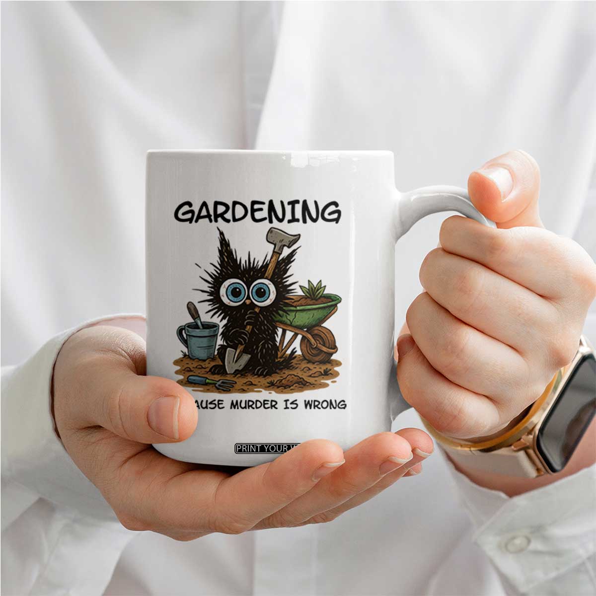 Gardening Because Murder Is Wrong Coffee Mug Funny Black Cat Gardener Gift TS12 Print Your Wear