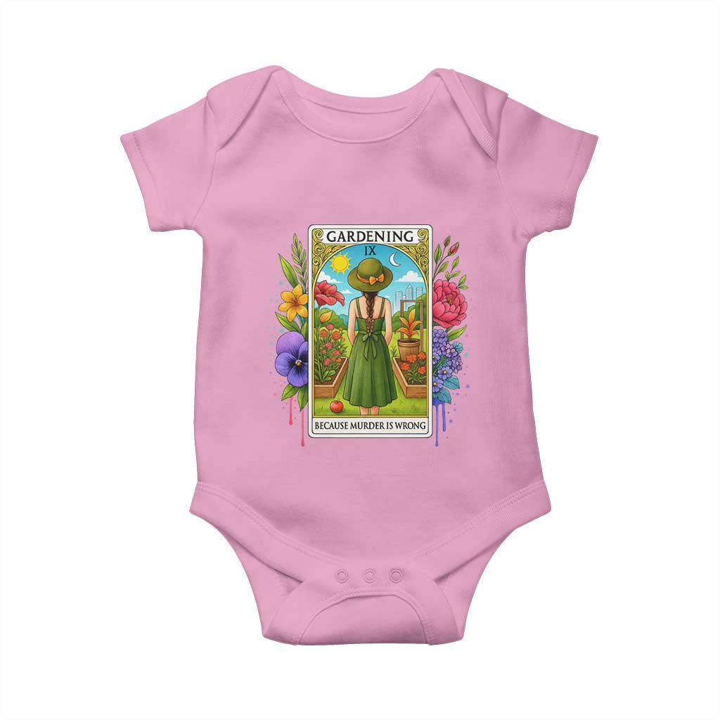Funny Gardening Because Murder Is Wrong Baby Onesie Garden Girl Floral Tarot Graphic TS12 Light Pink Print Your Wear
