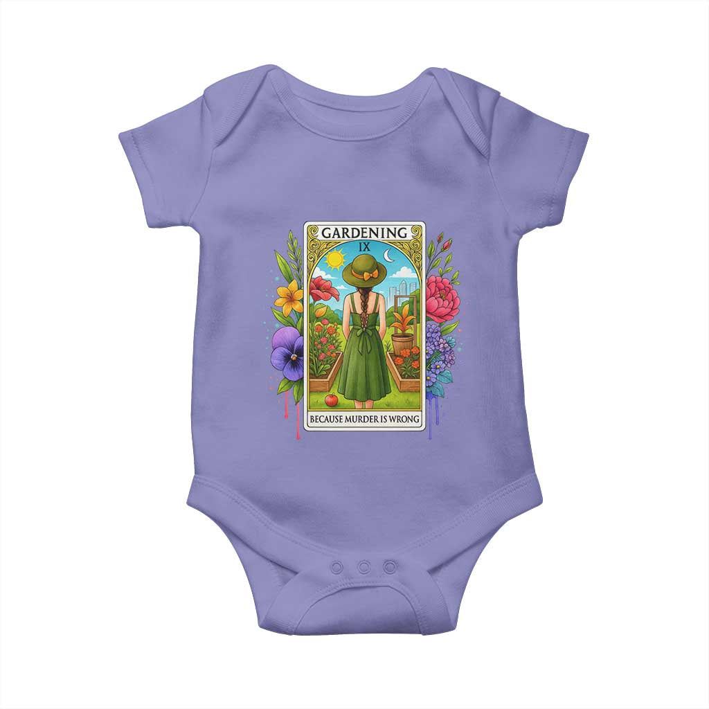 Funny Gardening Because Murder Is Wrong Baby Onesie Garden Girl Floral Tarot Graphic TS12 Violet Print Your Wear