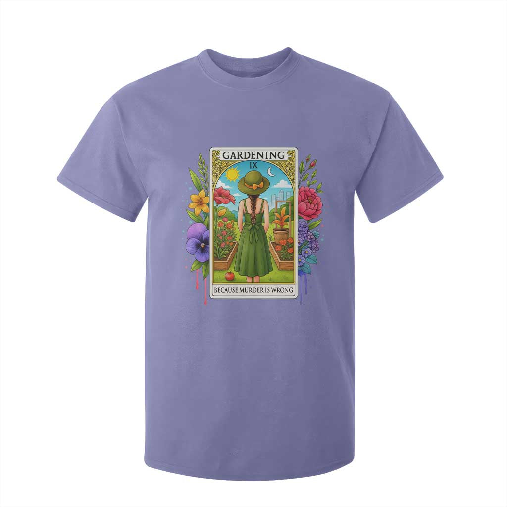 Funny Gardening Because Murder Is Wrong T Shirt For Kid Garden Girl Floral Tarot Graphic TS12 Violet Print Your Wear