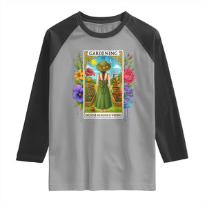 Funny Gardening Because Murder Is Wrong Raglan Shirt Garden Girl Floral Tarot Graphic TS12 Sport Gray Black Print Your Wear