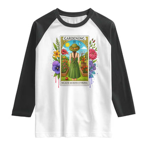 Funny Gardening Because Murder Is Wrong Raglan Shirt Garden Girl Floral Tarot Graphic TS12 White Black Print Your Wear