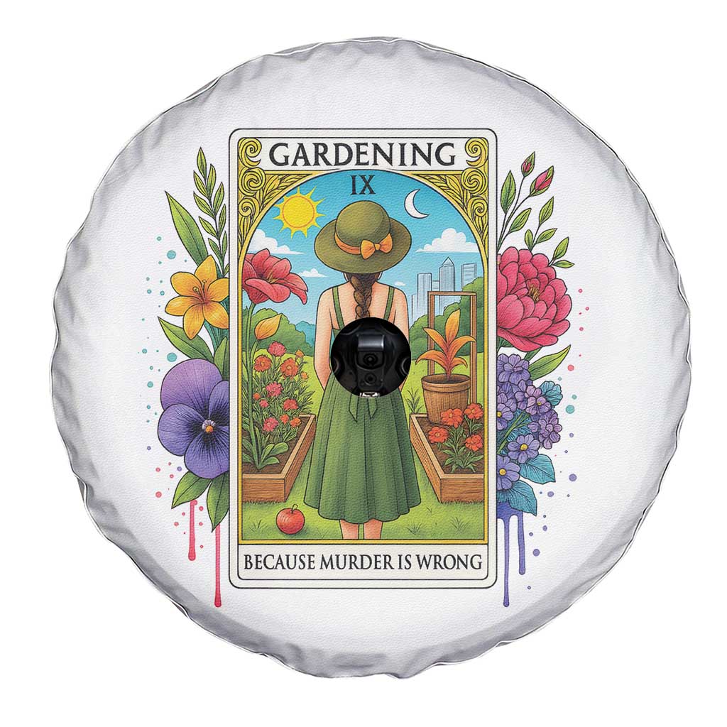 Funny Gardening Because Murder Is Wrong Spare Tire Cover Garden Girl Floral Tarot Graphic TS12 Print Your Wear