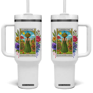 Funny Gardening Because Murder Is Wrong Tumbler With Handle Garden Girl Floral Tarot Graphic TS12 One Size: 40 oz White Print Your Wear