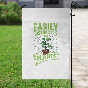 Easily Distracted By Plants Garden Flag Funny Gardening Lover Gift - Print Your Wear