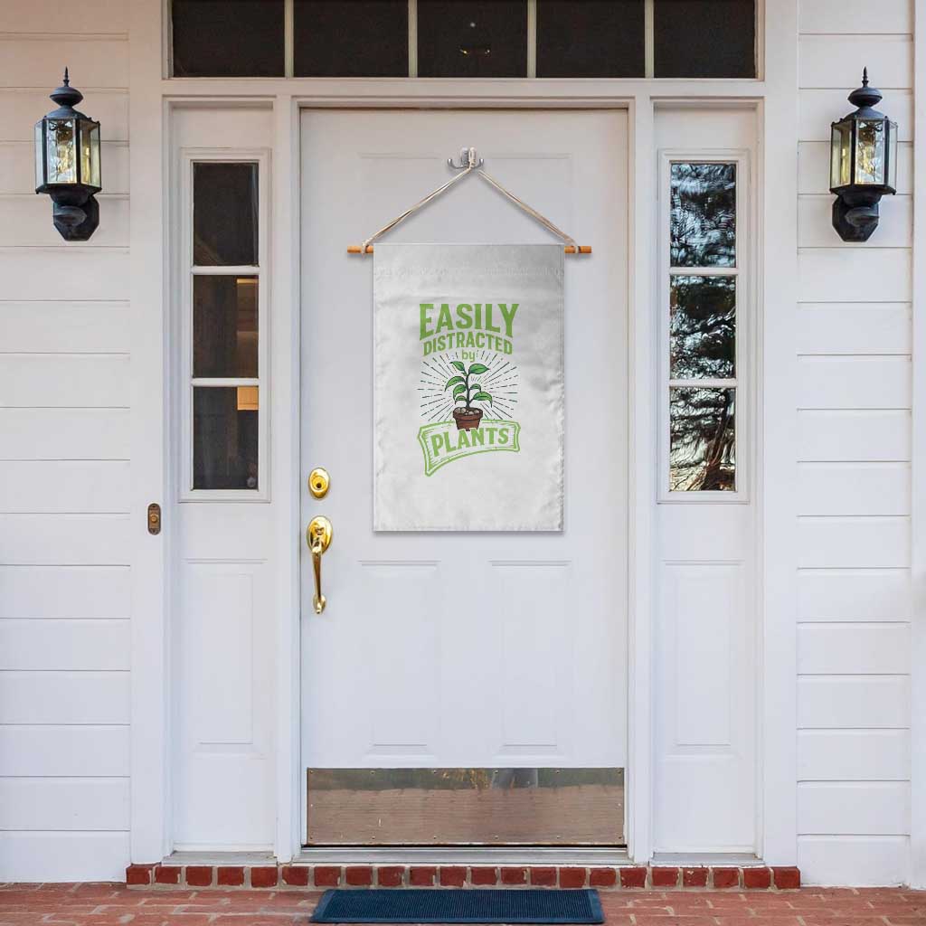 Easily Distracted By Plants Garden Flag Funny Gardening Lover Gift TS12 Print Your Wear
