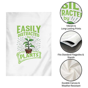 Easily Distracted By Plants Garden Flag Funny Gardening Lover Gift - Print Your Wear