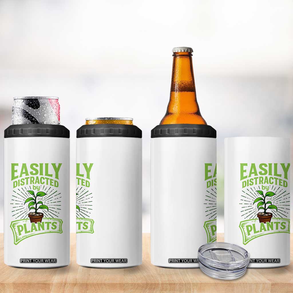 Easily Distracted By Plants 4 in 1 Can Cooler Tumbler Funny Gardening Lover Gift TS12 Print Your Wear