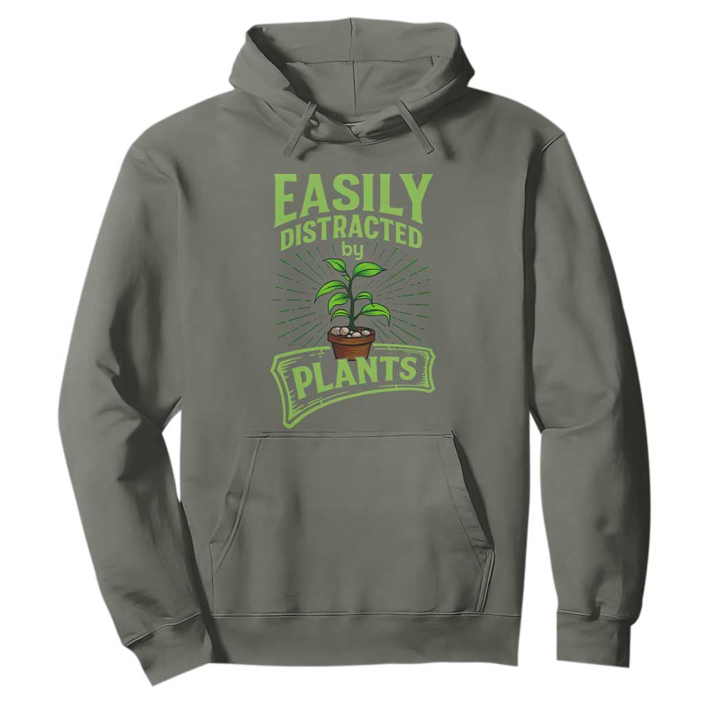 Easily Distracted By Plants Hoodie Funny Gardening Lover Gift TS12 Military Green Print Your Wear