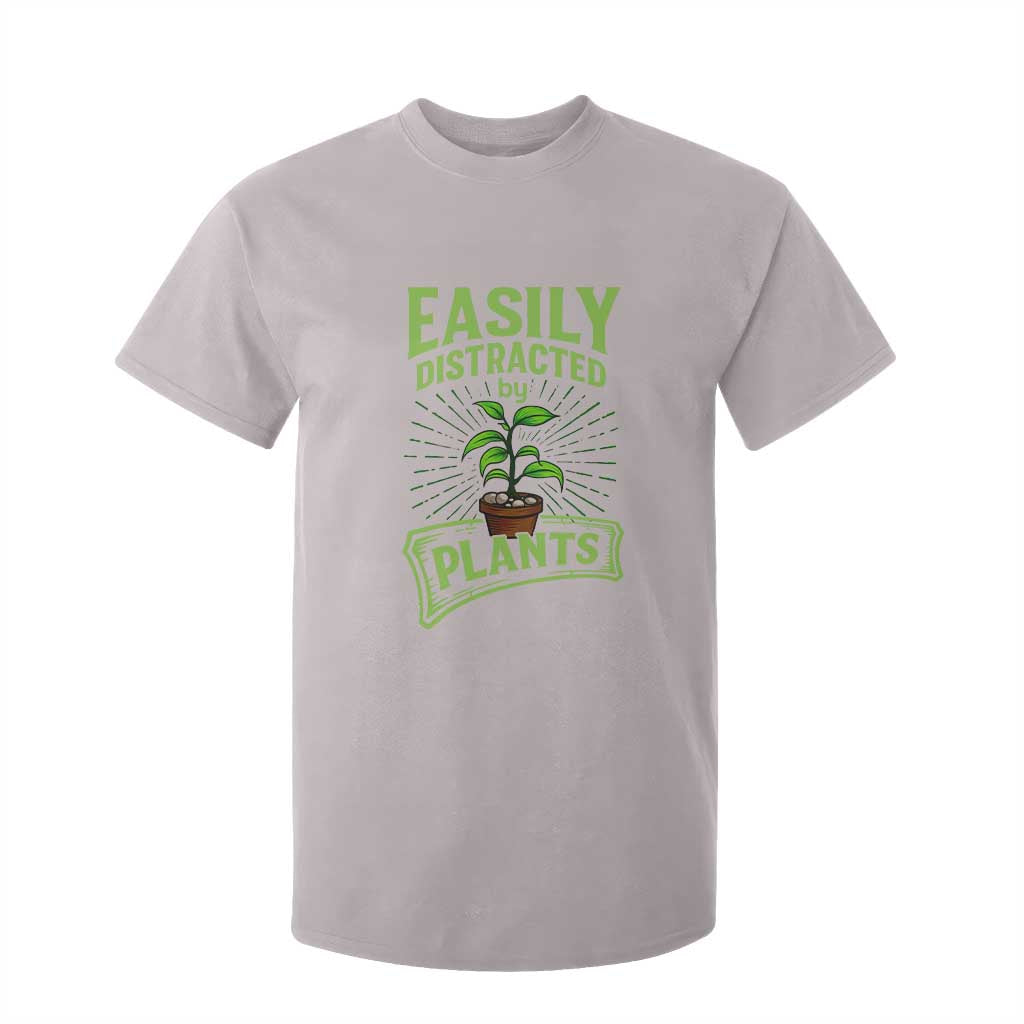 Easily Distracted By Plants T Shirt For Kid Funny Gardening Lover Gift TS12 Ice Gray Print Your Wear