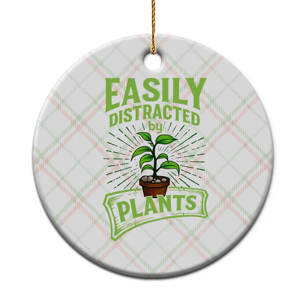 Easily Distracted By Plants Ceramic Ornament Funny Gardening Lover Gift TS12 1pc Christmas Plaid Print Your Wear