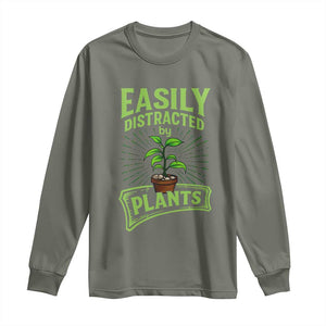 Easily Distracted By Plants Long Sleeve Shirt Funny Gardening Lover Gift TS12 Military Green Print Your Wear