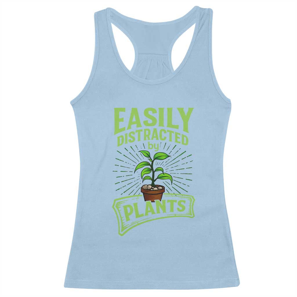 Easily Distracted By Plants Racerback Tank Top Funny Gardening Lover Gift TS12 Light Blue Print Your Wear