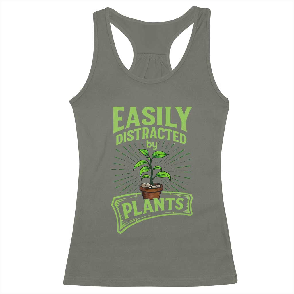 Easily Distracted By Plants Racerback Tank Top Funny Gardening Lover Gift TS12 Military Green Print Your Wear