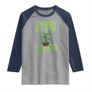 Easily Distracted By Plants Raglan Shirt Funny Gardening Lover Gift TS12 Sport Gray Navy Print Your Wear