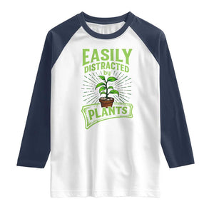 Easily Distracted By Plants Raglan Shirt Funny Gardening Lover Gift TS12 White Navy Print Your Wear