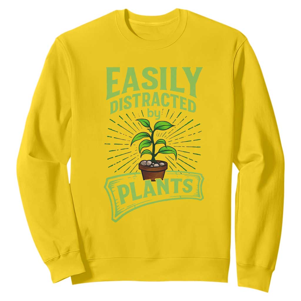 Easily Distracted By Plants Sweatshirt Funny Gardening Lover Gift TS12 Daisy Print Your Wear