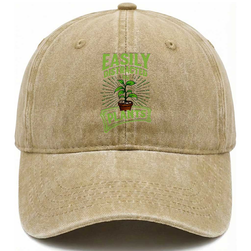 Easily Distracted By Plants Washed Cotton Baseball Cap Funny Gardening Lover Gift TS12 Print Your Wear