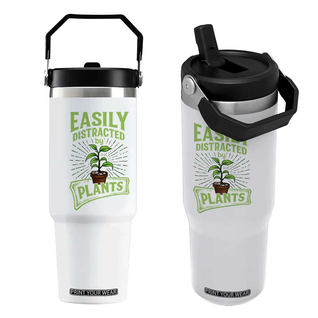 Easily Distracted By Plants Flip Straw Tumbler Funny Gardening Lover Gift - Print Your Wear