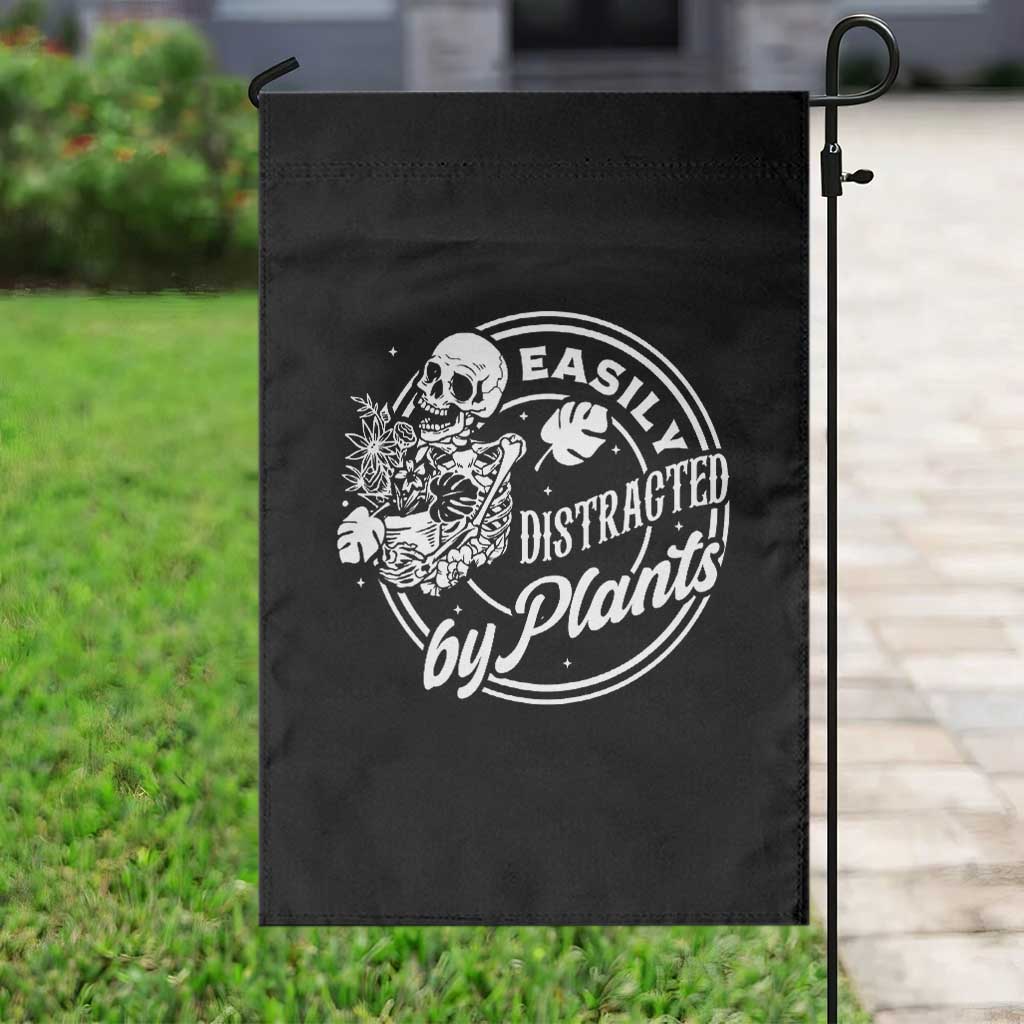 Easily Distracted By Plants Skeleton Garden Flag Funny Gardener Plant Lover TS12 Print Your Wear