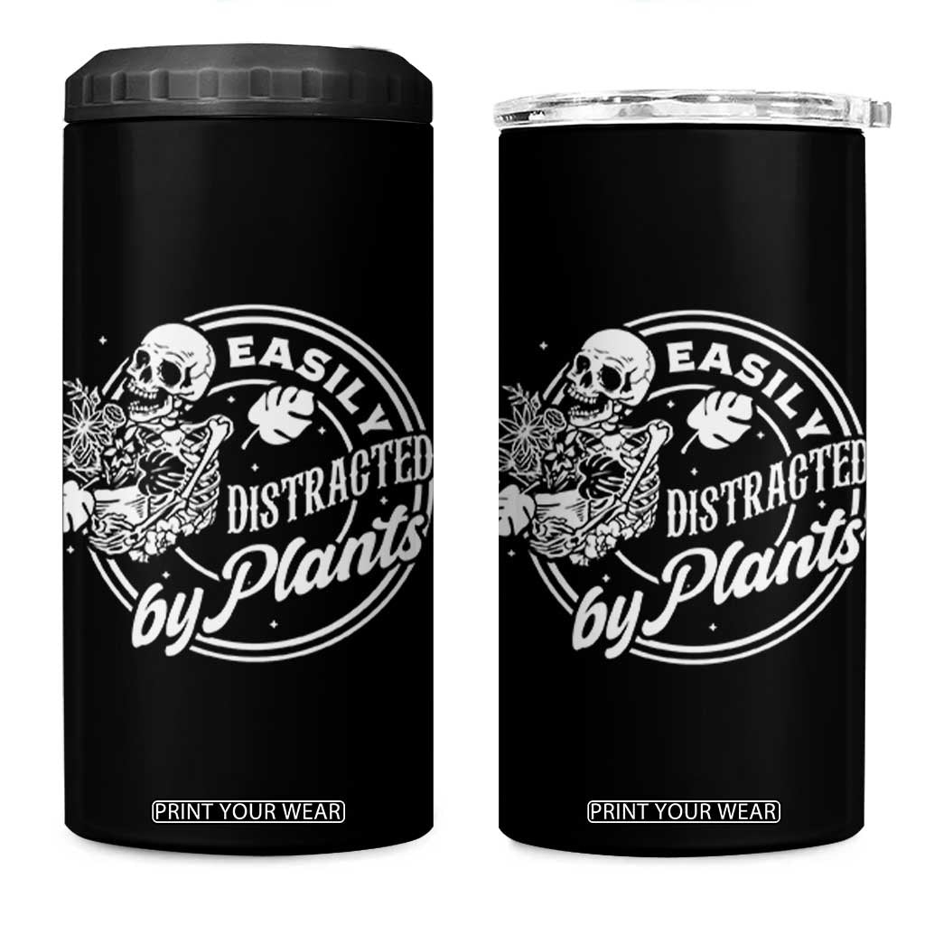 Easily Distracted By Plants Skeleton 4 in 1 Can Cooler Tumbler Funny Gardener Plant Lover - Print Your Wear