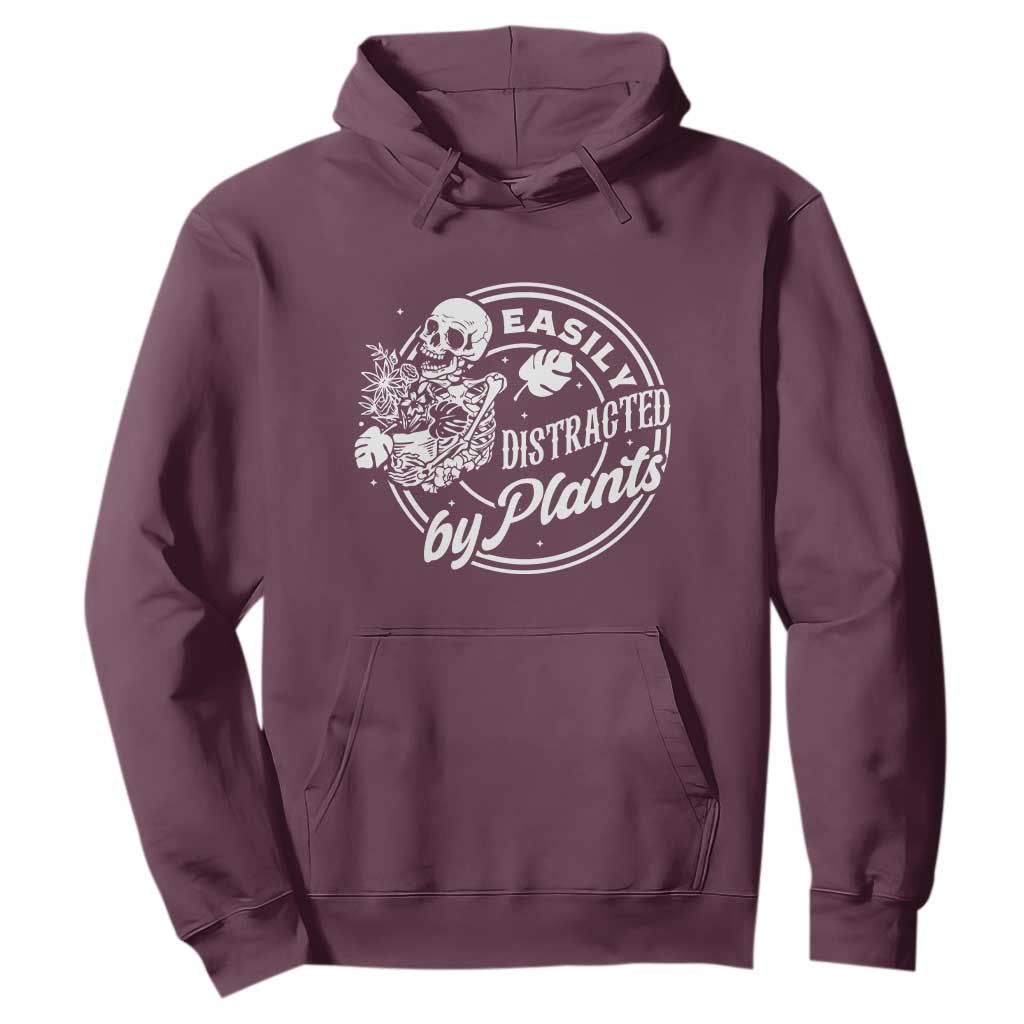 Easily Distracted By Plants Skeleton Hoodie Funny Gardener Plant Lover TS12 Maroon Print Your Wear
