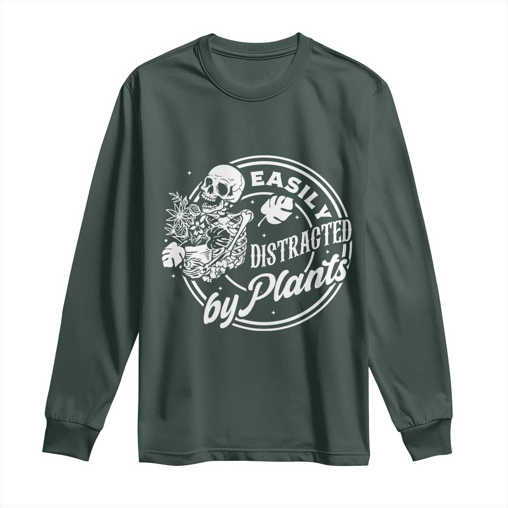 Easily Distracted By Plants Skeleton Long Sleeve Shirt Funny Gardener Plant Lover TS12 Dark Forest Green Print Your Wear