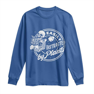 Easily Distracted By Plants Skeleton Long Sleeve Shirt Funny Gardener Plant Lover TS12 Royal Blue Print Your Wear