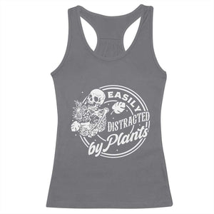 Easily Distracted By Plants Skeleton Racerback Tank Top Funny Gardener Plant Lover TS12 Charcoal Print Your Wear