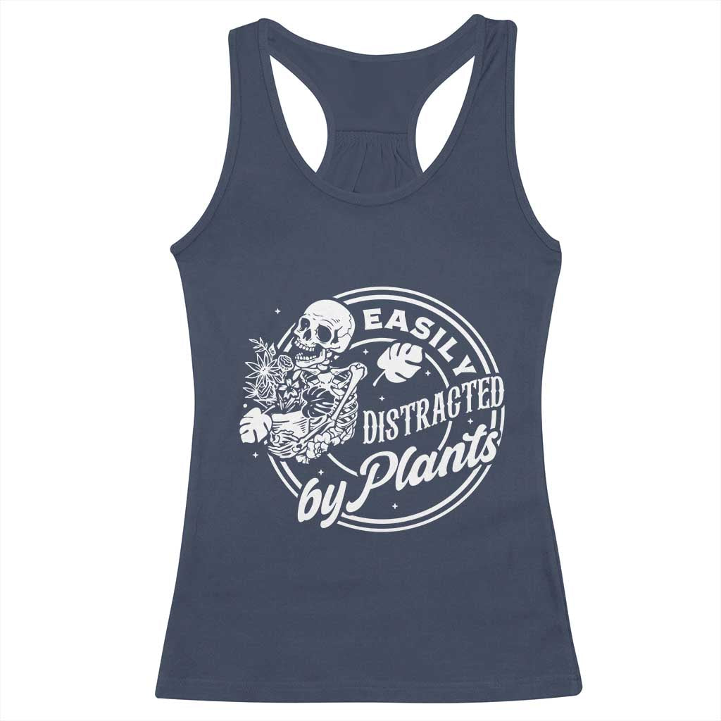 Easily Distracted By Plants Skeleton Racerback Tank Top Funny Gardener Plant Lover TS12 Navy Print Your Wear
